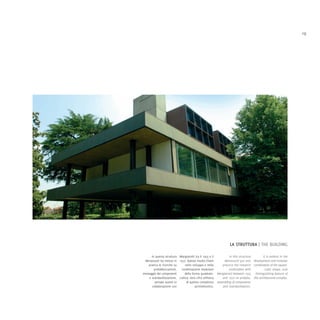 19




                                                                  LA STRUTTURA | THE BUILDING

      In questa struttura Mangiarotti tra il 1955 e il            In this structure       It is evident in the
 Morassutti ha messo in 1972. Questo risulta chiaro           Morassutti put into development and modular
   pratica le ricerche su    nello sviluppo e nella          practice the research combination of the square-
        prefabbricazione,  combinazione modulare                 undertaken with           cubic shape, true
montaggio dei componenti     della forma quadrato-       Mangiarotti between 1955 distinguishing feature of
    e standardizzazione, cubica, vera cifra stilistica       and 1972 on prefabs, this architectural complex.
        portate avanti in     di questo complesso        assembling of components
      collaborazione con             architettonico.         and standardization.
 