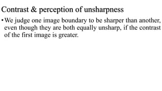 Contrast Unsharpness Image characteristics of x ray film | PPTX