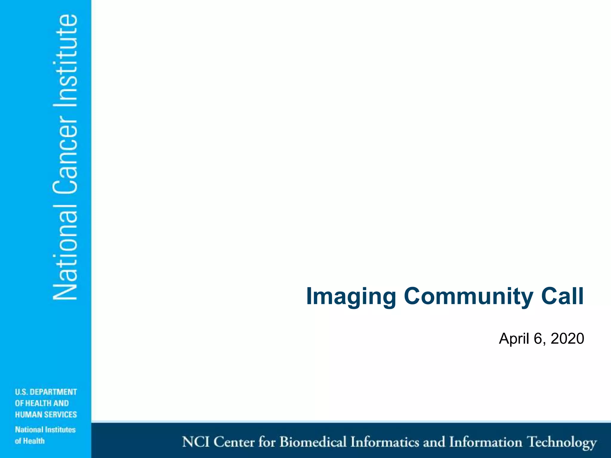 Imaging Community Call
April 6, 2020