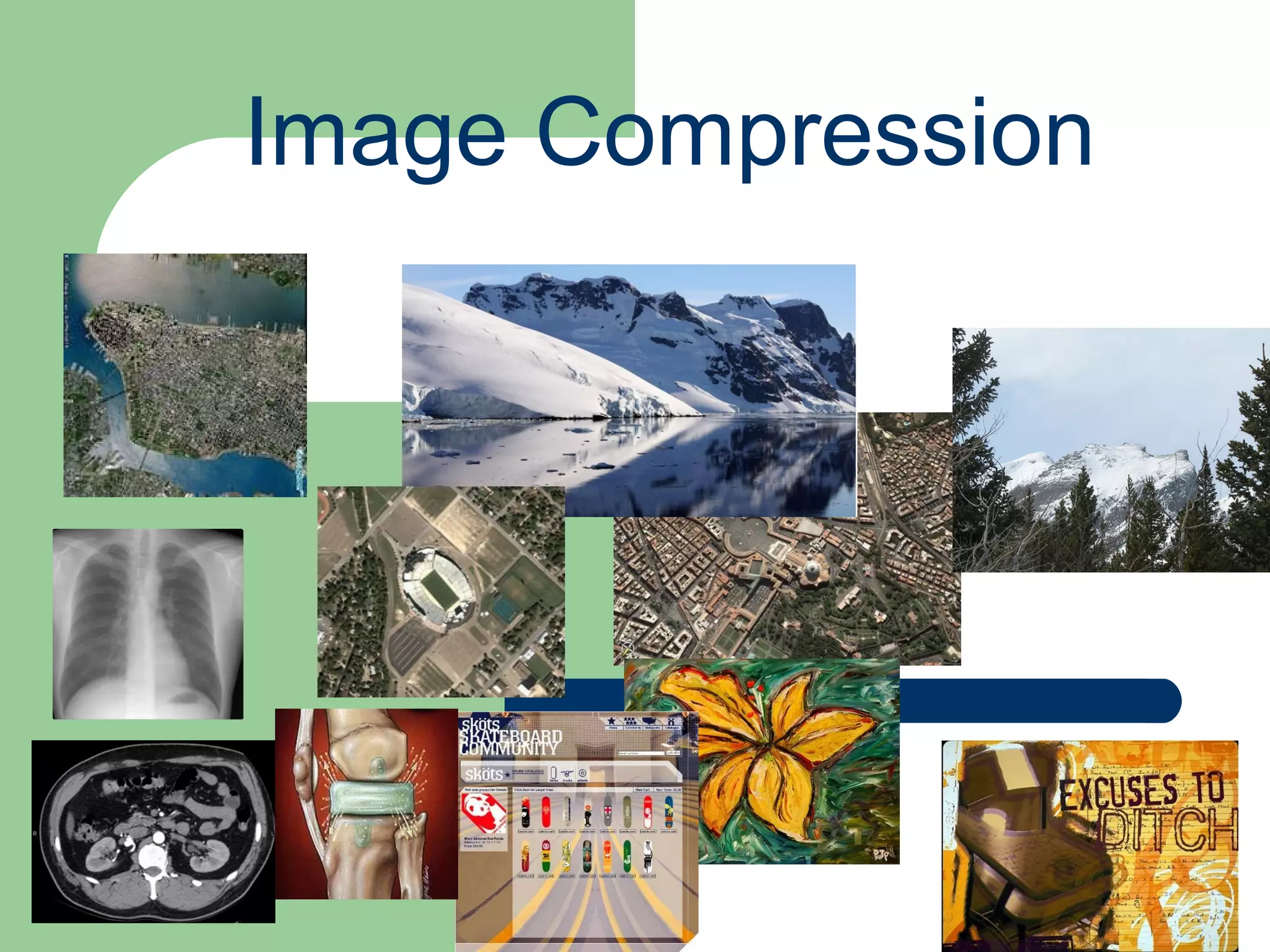 Image Compression
 