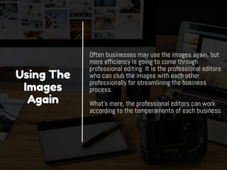 Image Editing Services: Help Businesses To Become More Effective