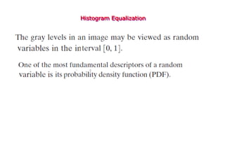 Histogram Equalization
 
