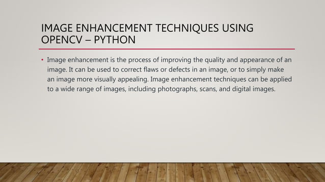 Image Enhancement Techniques using OpenCV – Python.pptx