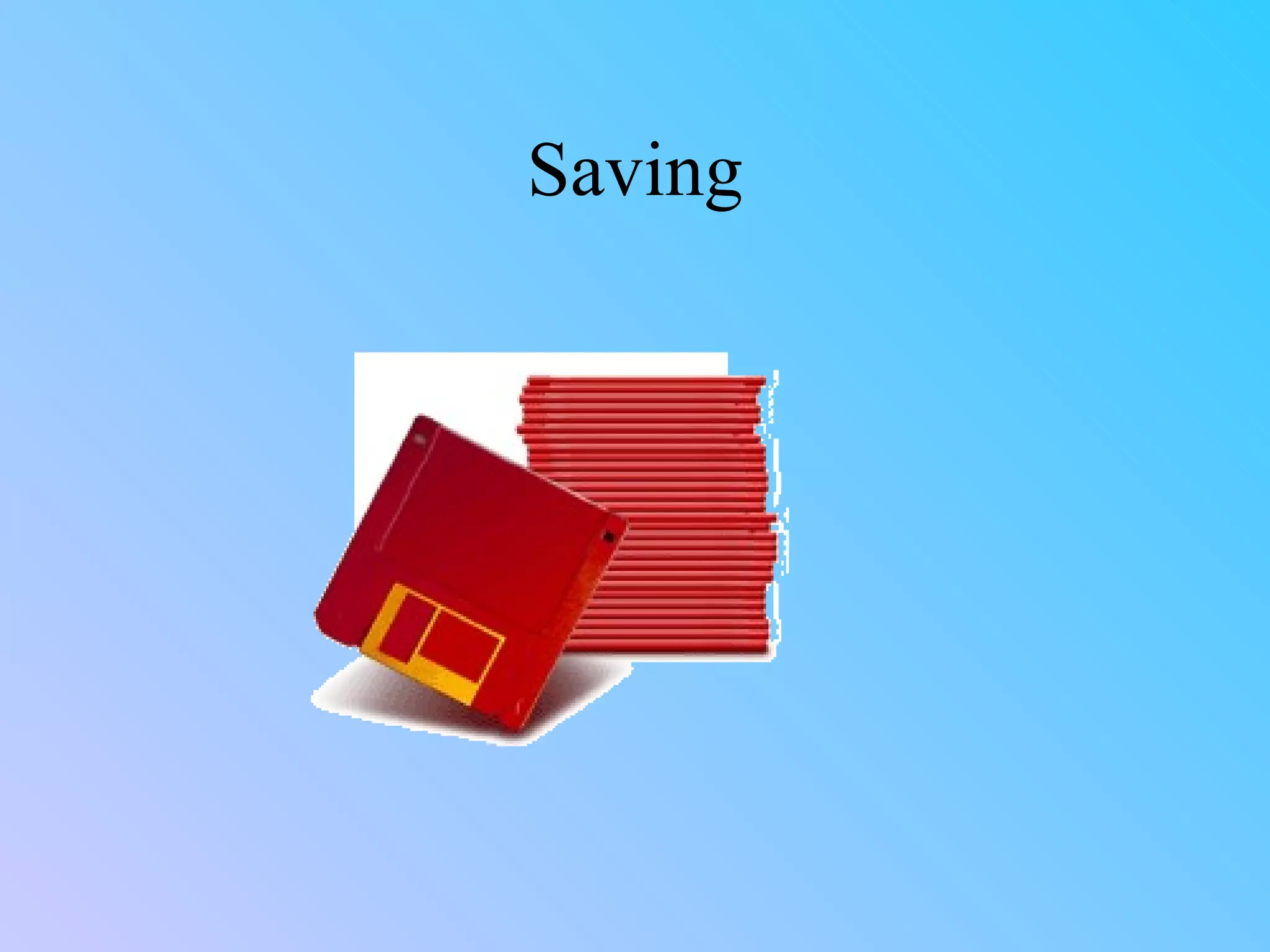 Saving 