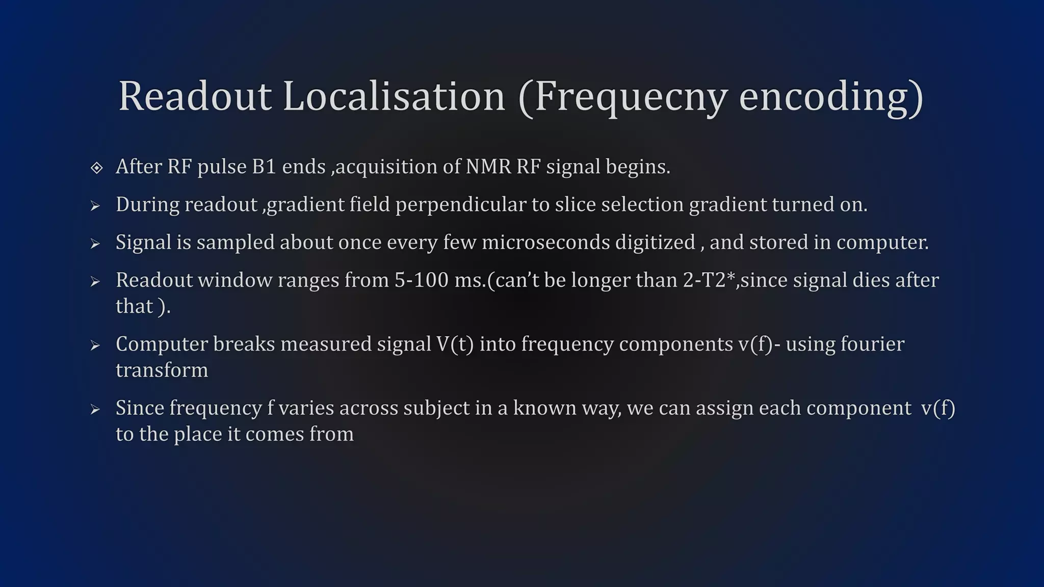 Image formation and localisation of the signal