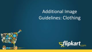 Image Guidelines: Clothing
 