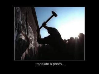 translate a photo…
 