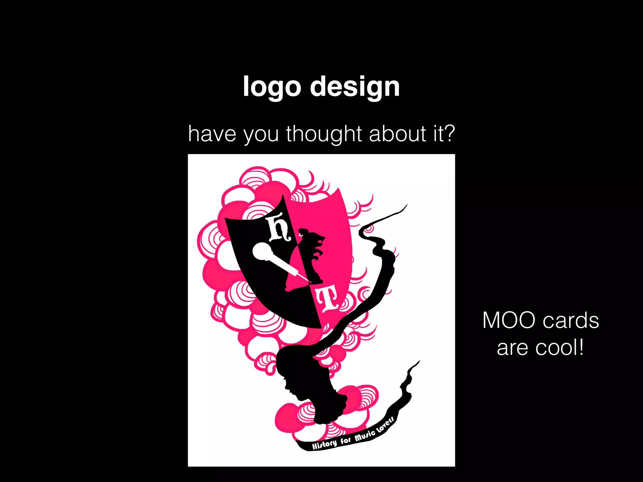 logo design
have you thought about it?
MOO cards
are cool!
 