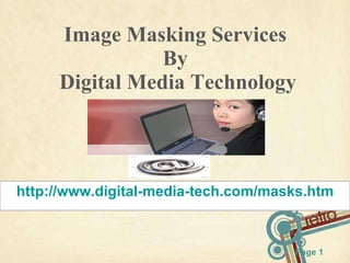 Image Masking Services  By  Digital Media Technology http://www.digital-media-tech.com/masks.htm 