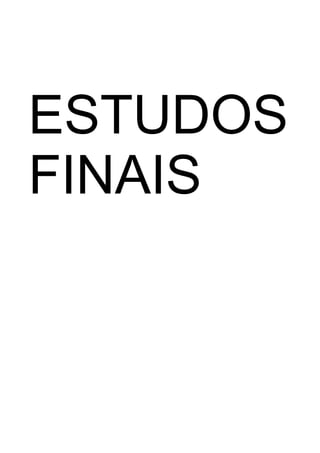 ESTUDOS
FINAIS
 