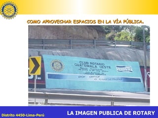 COMO APROVECHAR ESPACIOS EN LA VÍA PÚBLICA . 