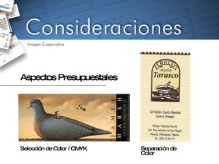Aspectos Presupuestales Selección de Color / CMYK Separación de Color 