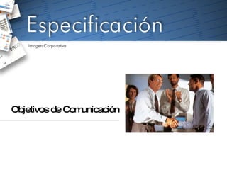 Objetivos de Comunicación 