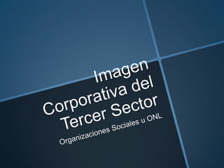 Imagen corporativa del tercer sector