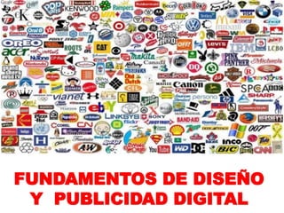 FUNDAMENTOS DE DISEÑO
Y PUBLICIDAD DIGITAL
 