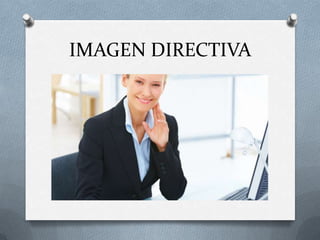 Imagen directiva | PPTX