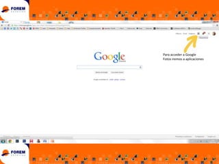 Para acceder a Google
Fotos iremos a aplicaciones

 
