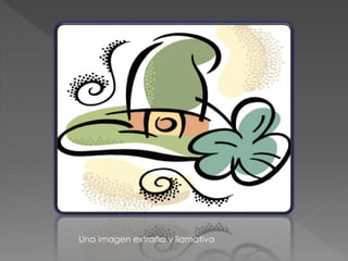 Una imagen extraña y llamativa 
