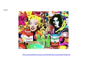 Minujin
https://superarte1000.files.wordpress.com/2014/06/images-popart8.jpg?w=279&h=200