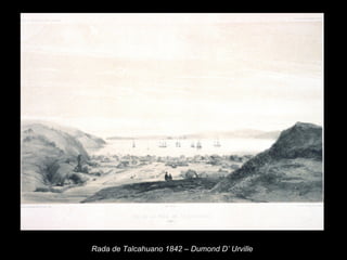 Rada de Talcahuano 1842 – Dumond D’ Urville 