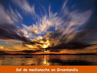 Sol de medianoche en Groenlandia 