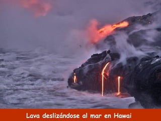 Lava deslizándose al mar en Hawai 