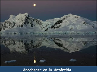 Anochecer en la Antártida 
