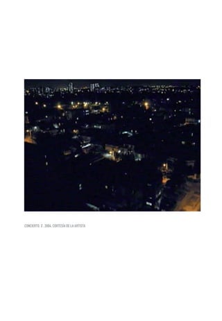 CONCIErtO. 3’. 2004. COrtEsíA DE LA ArtIstA
 