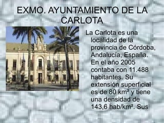 EXMO. AYUNTAMIENTO DE LA CARLOTA ,[object Object]