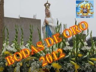 Bodas de Oro I.E. Dionisio Manco Campos - 2012