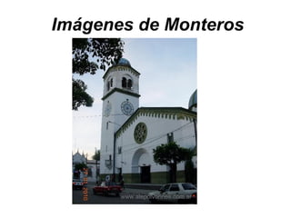 Imágenes de Monteros 
 