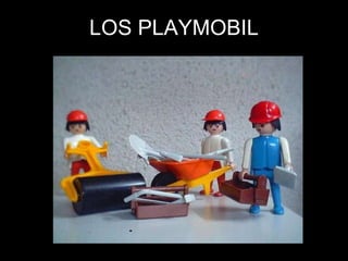 LOS PLAYMOBIL 