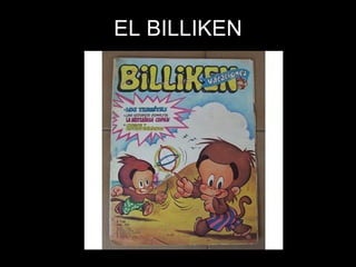 EL BILLIKEN 