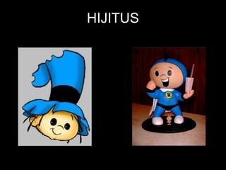 HIJITUS 