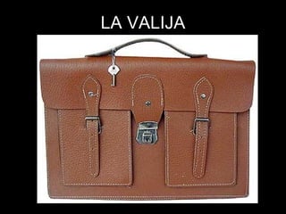 LA VALIJA 