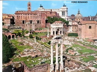 FORO ROMANO
 