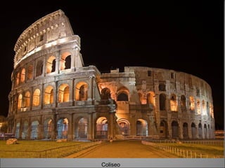 Coliseo
 