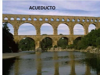 ACUEDUCTO
 