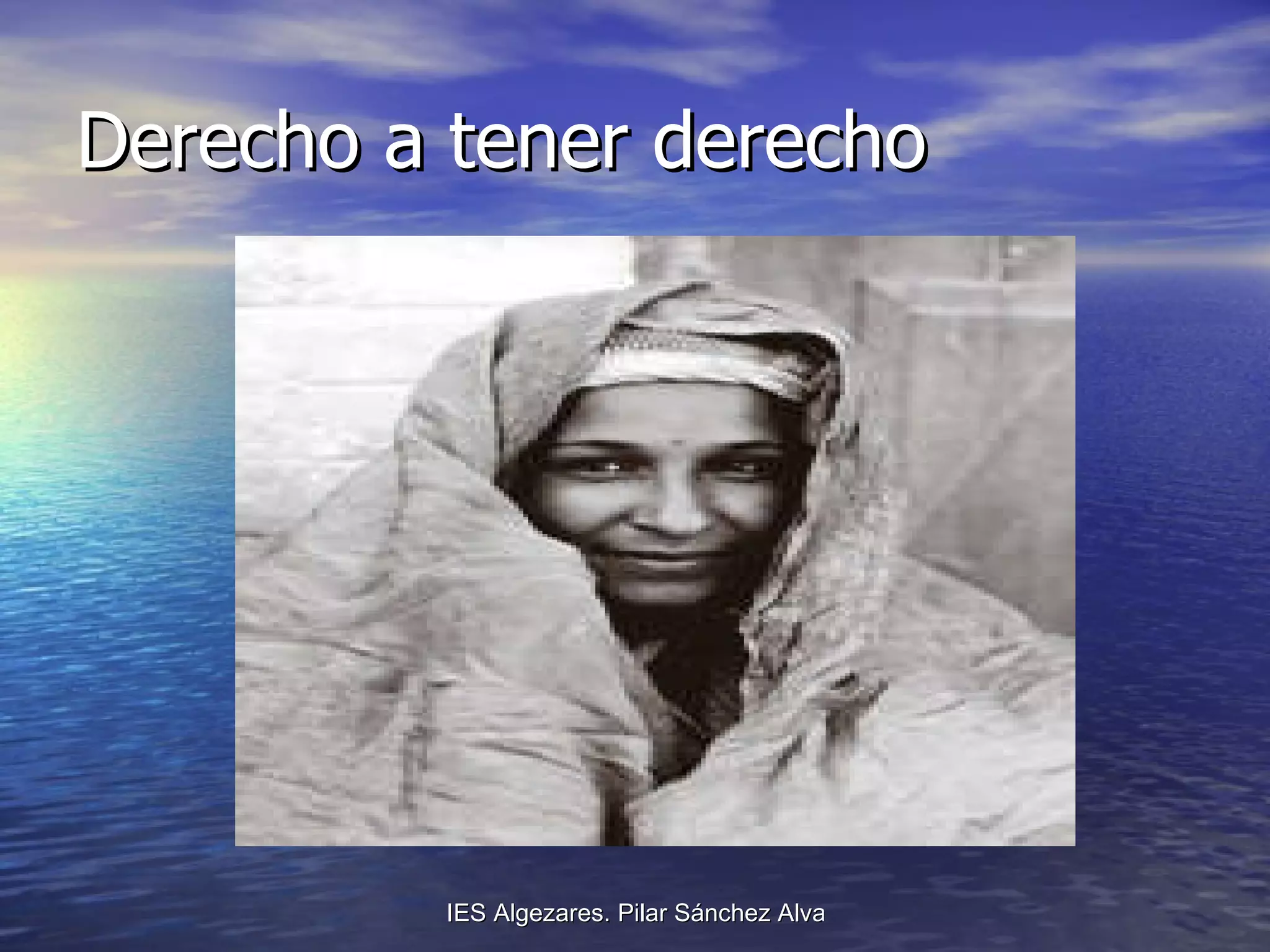 Derecho a tener derecho 