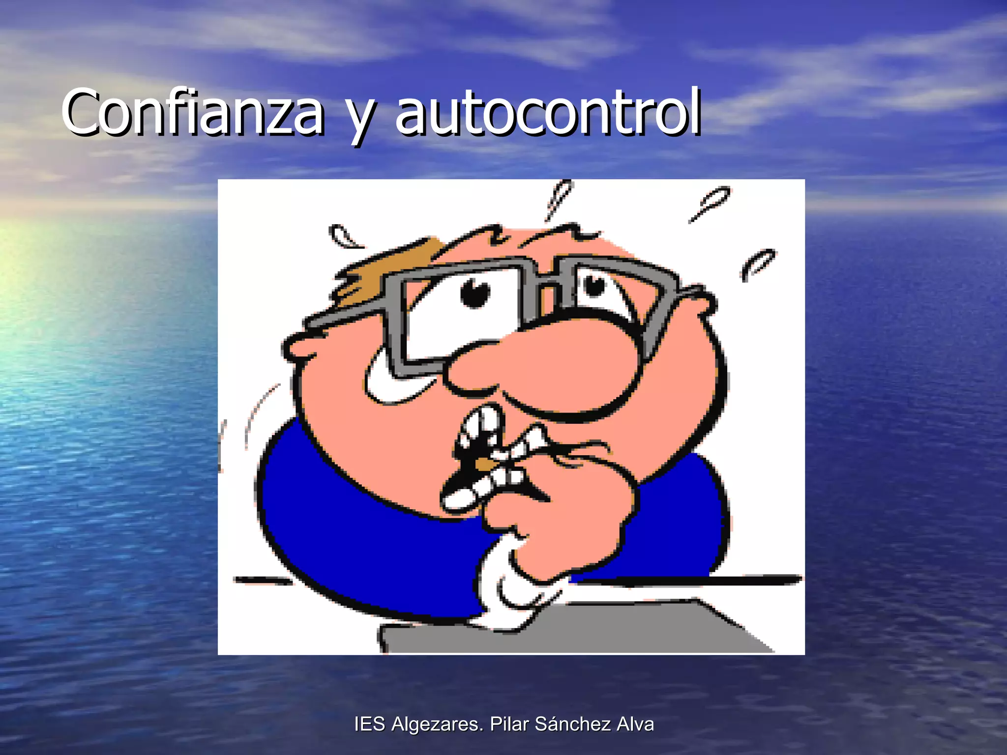 Confianza y autocontrol 