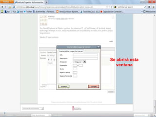 Se abrirá esta
   ventana
 
