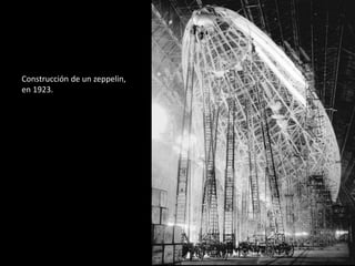 Construcción de un zeppelin,
en 1923.

 