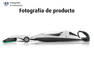Fotografía de producto
 
