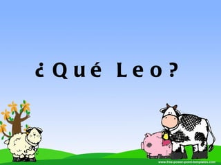 ¿Qué Leo? 