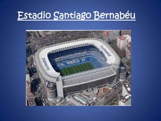 Estadio Santiago Bernabéu  