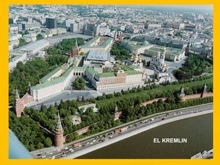 EL KREMLIN
 