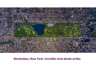 Manhattan, New York. Increíble vista desde arriba. 
 