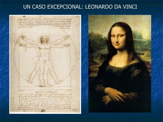 UN CASO EXCEPCIONAL: LEONARDO DA VINCI 