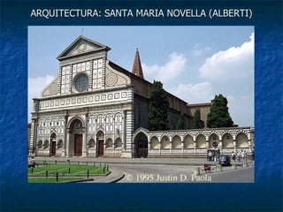 ARQUITECTURA: SANTA MARIA NOVELLA (ALBERTI) 