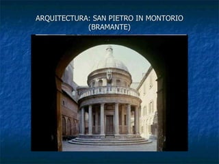 ARQUITECTURA: SAN PIETRO IN MONTORIO (BRAMANTE) 